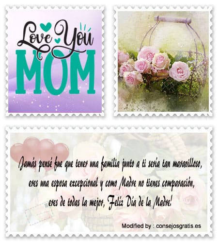 Frases y tarjetas de amor para enviar a Mamá por celular.#SaludosPorElDíaDeLaMadreParaMiEsposa,#DedicatoriasPorElDíaDeLaMadreParaMiEsposa