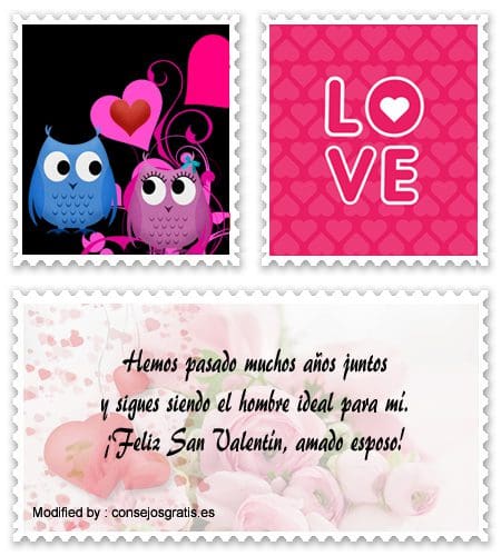 Frases y mensajes románticos de feliz San Valentín para mi amor.#SaludosDeSanValentínParaMiEsposo