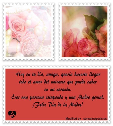 Frases para tarjetas de mi amiga por el Día de la Madre.#MensajesParaDíaDeLaMadre